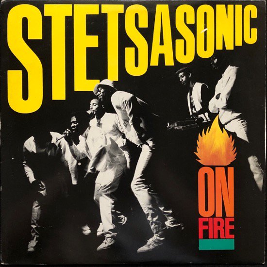 STETSASONIC / ON FIRE / GO STETSA ! (86 US ORIGINAL )