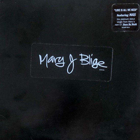 MARY J. BLIGE Feat Nas/ LOVE IS ALL WE NEED (US PROMO ONLY)