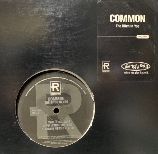 COMMON / THE BITCH IN YOO b/w THE REAL WEIGHT (US Original Promo Only)