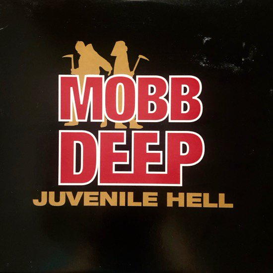 MOBB DEEP / JUVENILE HELL
