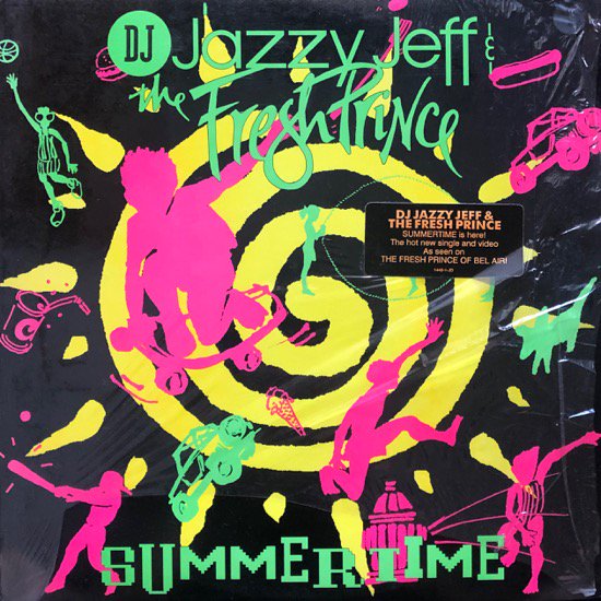 DJ JAZZY JEFF & THE FRESH PRINCE  / SUMMERTIME ( 91 US Original )