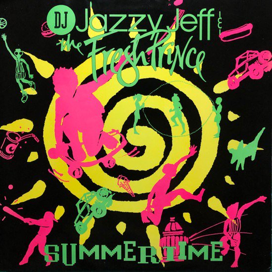 DJ JAZZY JEFF & THE FRESH PRINCE  / SUMMERTIME ( 91 US Original )