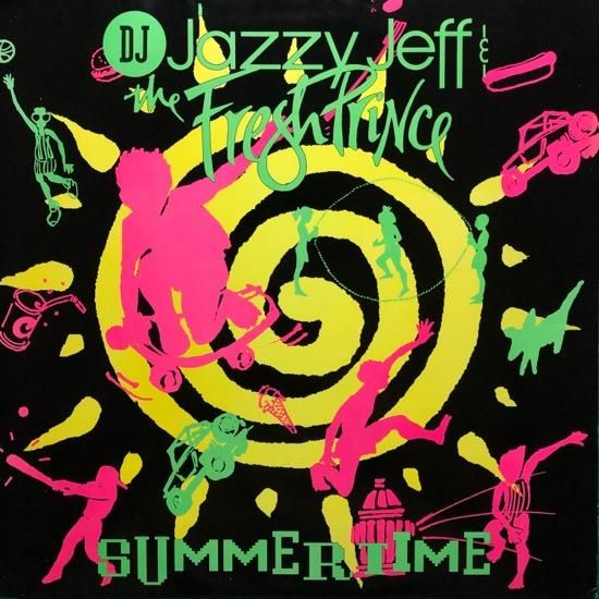 DJ JAZZY JEFF & THE FRESH PRINCE  / SUMMERTIME ( 91 US Original )