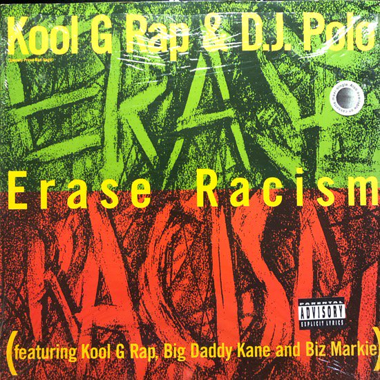 KOOL G RAP & D.J. POLO / ERASE RACISM (90 US Original )