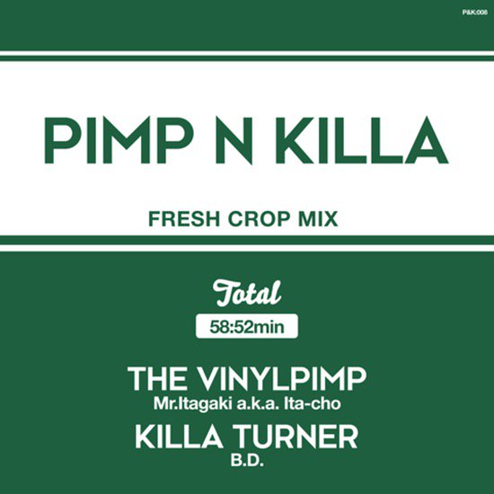 Mr.Itagaki a.k.a. Ita-cho & KILLA TURNER / B.D.  - PIMP&KILLA 3 