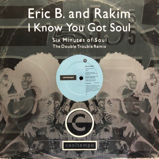 ERIC B. AND RAKIM / I KNOW YOU GOT SOUL (THE DOUBLE TROUBLE REMIX) (88 UK ORIGINAL )