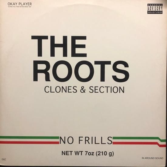 THE ROOTS / CLONES & SECTION