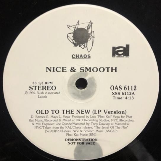 NICE & SMOOTH / OLD TO THE NEW b/w BLUNTS ( Promo )