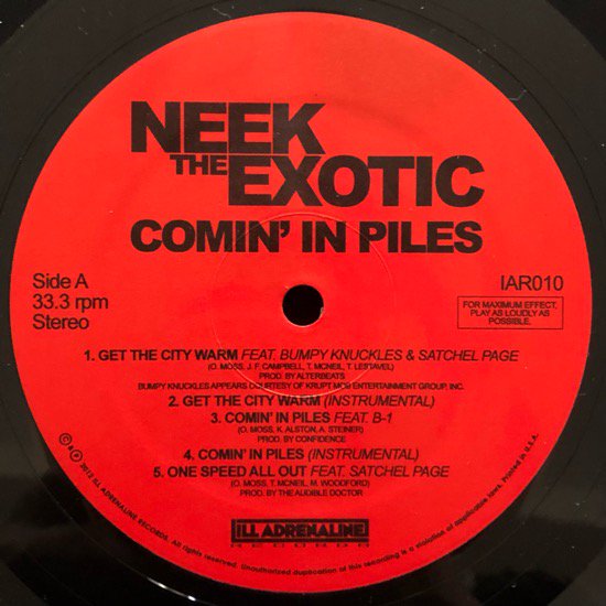 NEEK THE EXOTIC / COMIN' IN PILES (Limited Pressing)