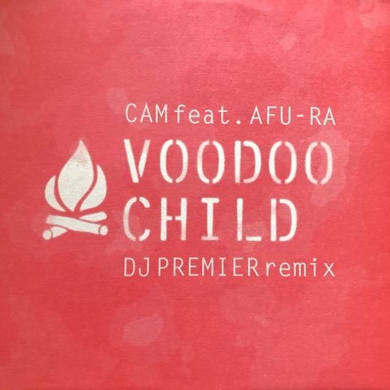 CAM FEAT. AFU-RA / VOODOO CHILD (DJ PREMIER REMIX)