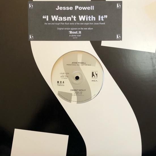 JESSE POWELL / I WASN'T WITH IT(Pete Rock Remix) (PROMO)