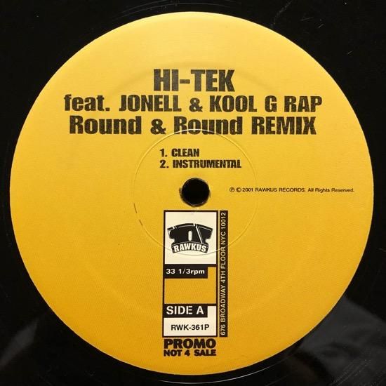 HI-TEK FEAT. JONELL &  KOOL G RAP / ROUND & ROUND (REMIX) (US PROMO ONLY)