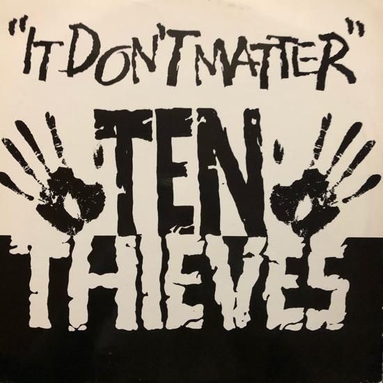 TEN THIEVES / IT DON'T MATTER (1995 US ORIGINAL )