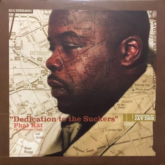 PHAT KAT / DEDICATION TO THE SUCKERS