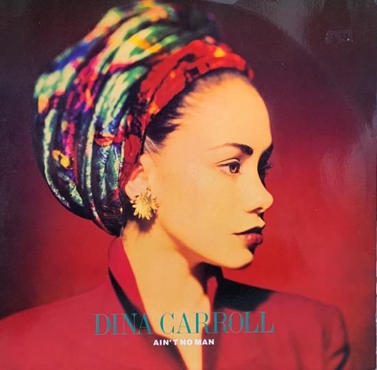 DINA CARROLL / AIN'T NO MAN (1992 UK ORIGINAL)