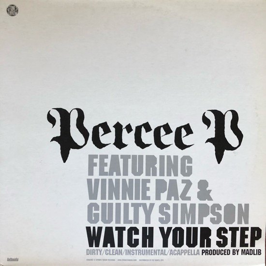 PERCEE P FEATURING VINNIE PAZ & Guilty SIMPSON / WATCH YOUR STEP