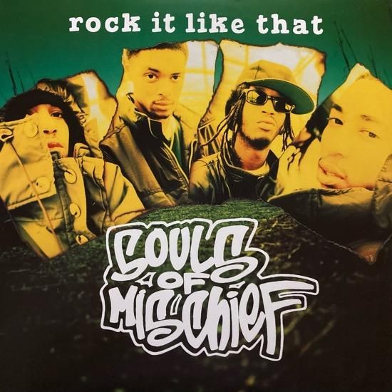 SOULS OF MISCHIEF / ROCK IT LIKE THAT (1995 US ORIGINAL)