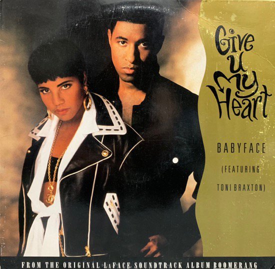 BABYFACE FEATURING TONI BRAXTON / GIVE U MY HEART (1992 US ORIGINAL)