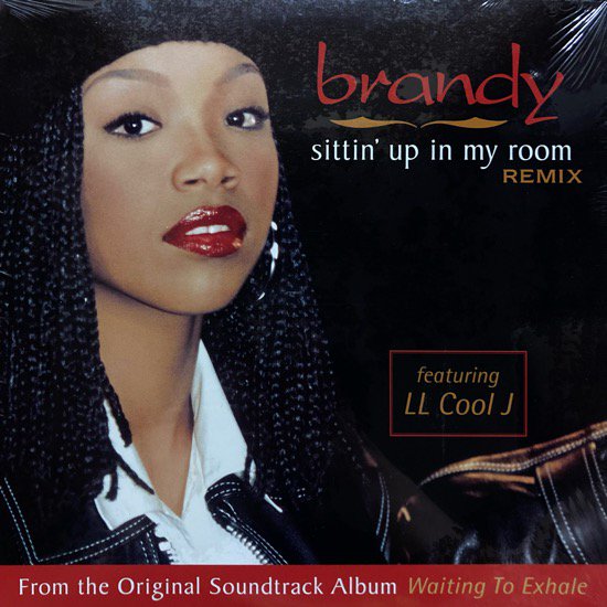 BRANDY FEATURING LL COOL J / SITTIN' UP IN MY ROOM (REMIX)