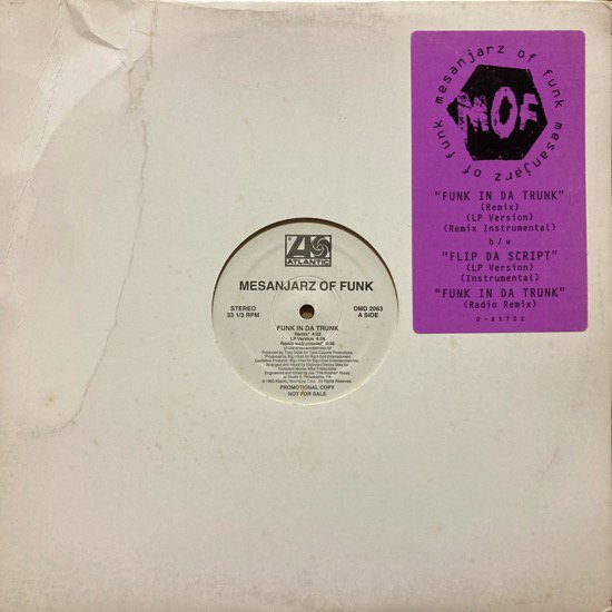 MESANJARZ OF FUNK / FUNK IN DA TRUNK b/w FLIP DA SCRIPT (PROMO)(1993 US ORIGINAL)