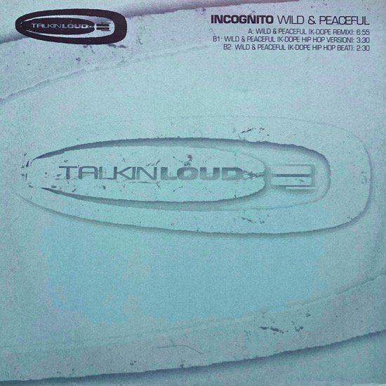 INCOGNITO / WILD & PEACEFUL (K-DOPE MIXES)