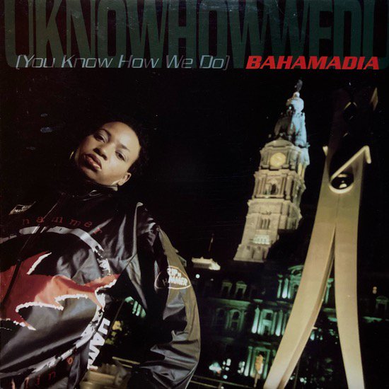 BAHAMADIA / UKNOWHOWWEDU (YOU KNOW HOW WE DO)(1995 US ORIGINAL)