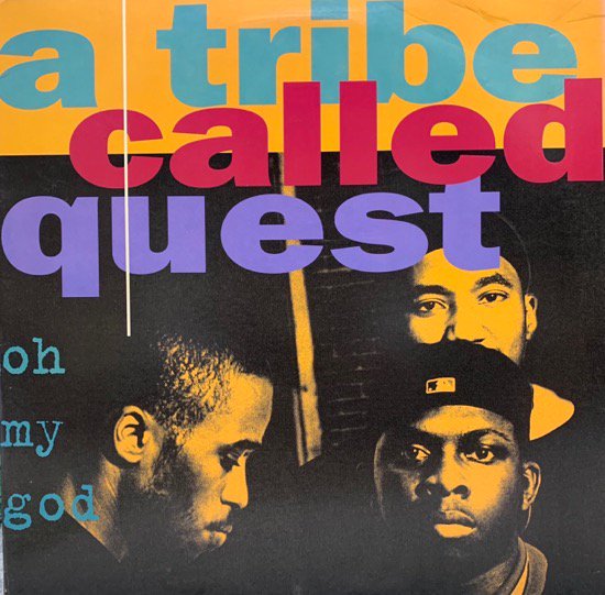 A TRIBE CALLED QUEST / OH MY GOD (1994 US ORIGINAL)