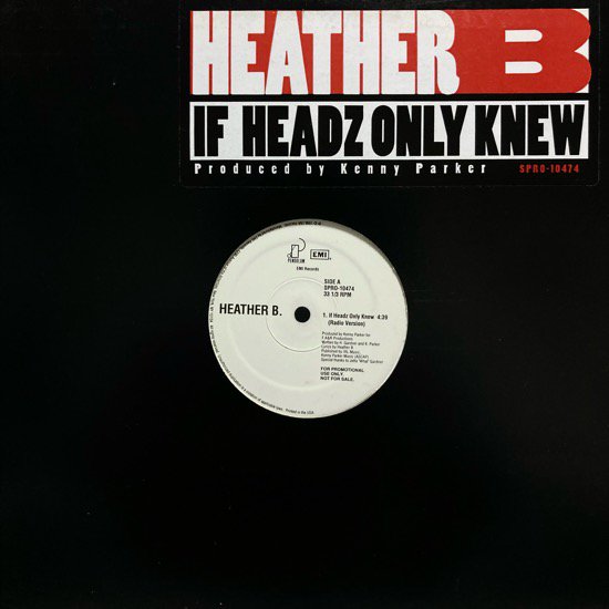 HEATHER B. / IF HEADZ ONLY KNEW (1996 US PROMO ONLY)