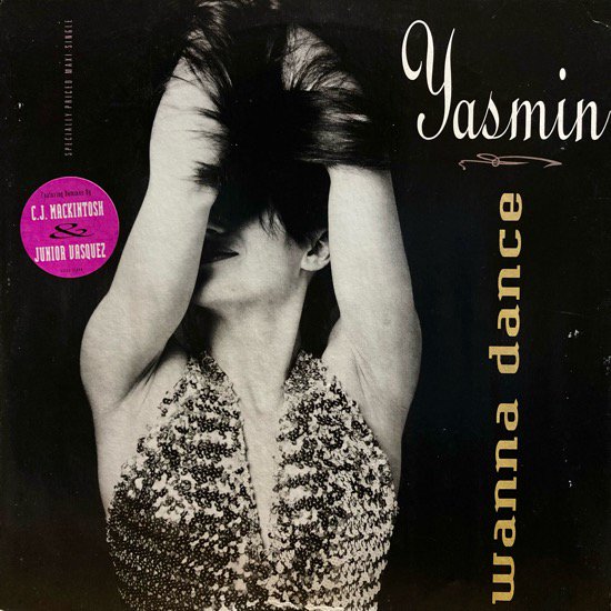 YASMIN / WANNA DANCE (1991 US ORIGINAL)