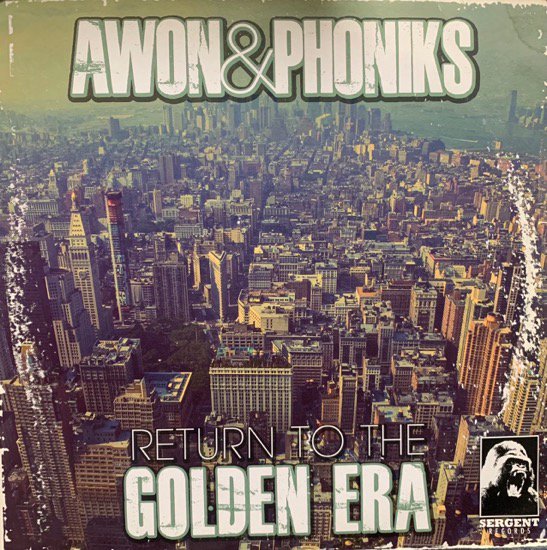AWON & PHONIKS / RETURN TO THE GOLDEN ERA (2013 EU ORIGINAL LIMIED VERY RARE PRESSING)