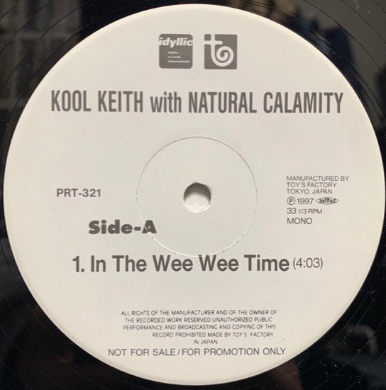 KOOL KEITH WITH NATURAL CALAMITY / IN THE WEE WEE TIME (PROMO ONLY)
