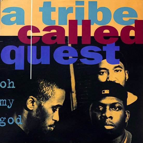 A TRIBE CALLED QUEST / OH MY GOD (1994 US ORIGINAL)