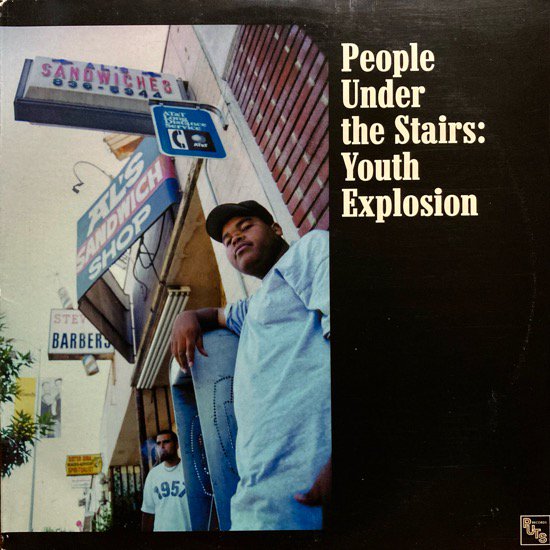PEOPLE UNDER THE STAIRS / YOUTH EXPLOSION (2000 US ORIGINAL)