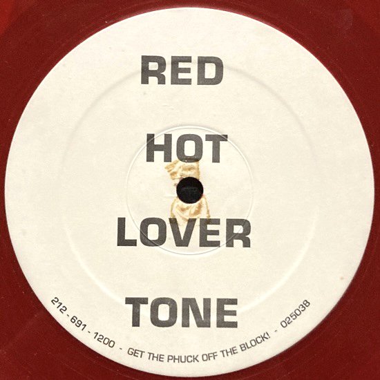RED HOT LOVER TONE / GET THE PHUCK OFF THE BLOCK! (1994 US PROMO ONLY)