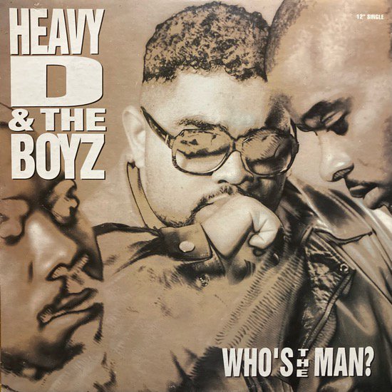 HEAVY D. & THE BOYZ / WHO'S THE MAN? (1992 US ORIGINAL)