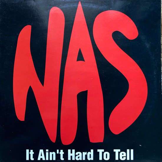 NAS / IT AIN'T HARD TO TELL Remix (1994 UK ORIGINAL)