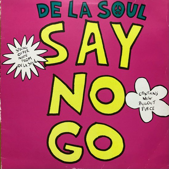 DE LA SOUL / SAY NO GO (1989 US ORIGINAL)