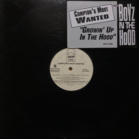 COMPTON'S MOST WANTED / GROWIN' UP IN THE HOOD (1991 US PROMO ONLY)