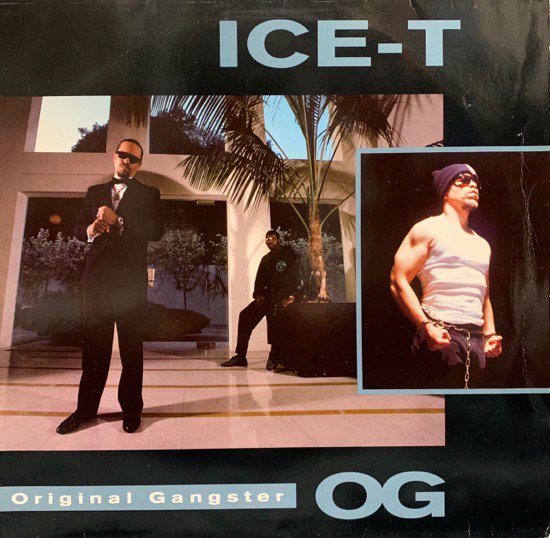 ICE-T / O.G. ORIGINAL GANGSTER (1991 EU ORIGINAL )