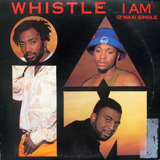 WHISTLE / I AM (1992 US ORIGINAL)