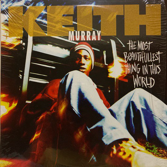 KEITH MURRAY / THE MOST BEAUTIFULEST THING IN THIS WORLD (1994 US ORIGINAL)