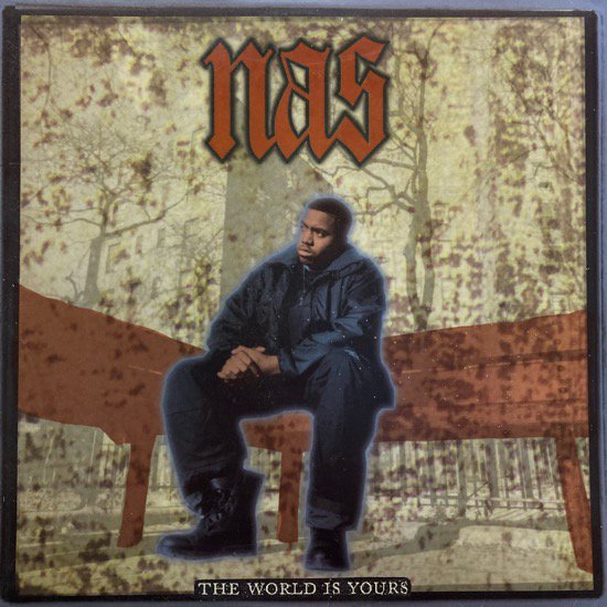 NAS /  THE WORLD IS YOURS (1994 US ORIGINAL)