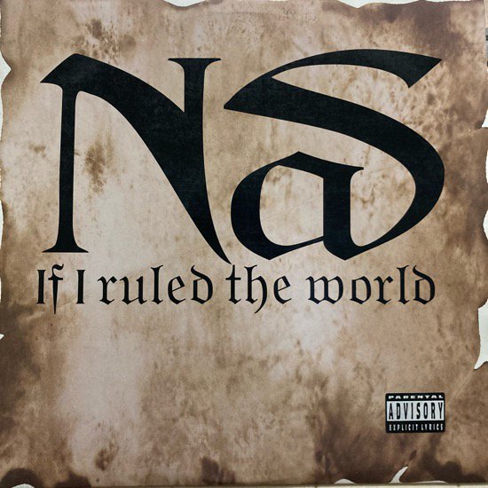 NAS / IF I RULED THE WORLD (1996 US ORIGINAL)