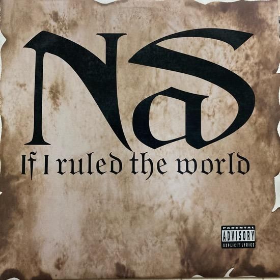 NAS / IF I RULED THE WORLD (1996 US ORIGINAL)