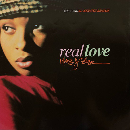 MARY J. BLIGE / REAL LOVE BLACKSMITH REMIX (1993 UK ORIGINAL)