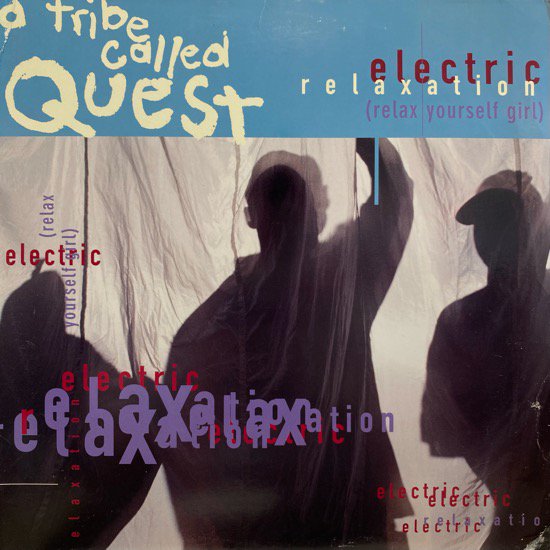A TRIBE CALLED QUEST / ELECTRIC RELAXATION (RELAX YOURSELF GIRL)(1994 US ORIGINAL)