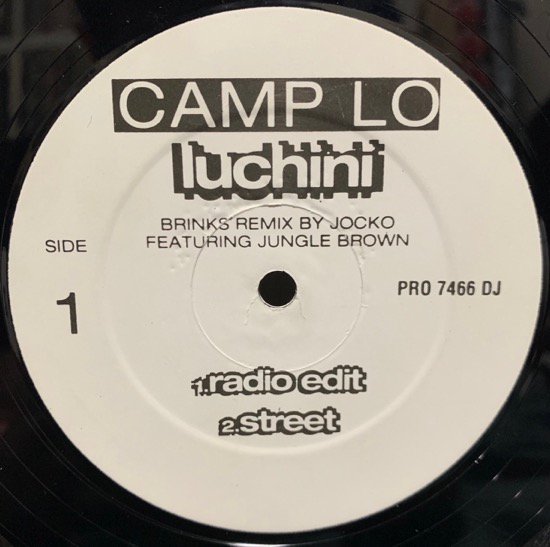 CAMP LO / LUCHINI (BRINKS REMIX)(1996 US PROMO ONLY)