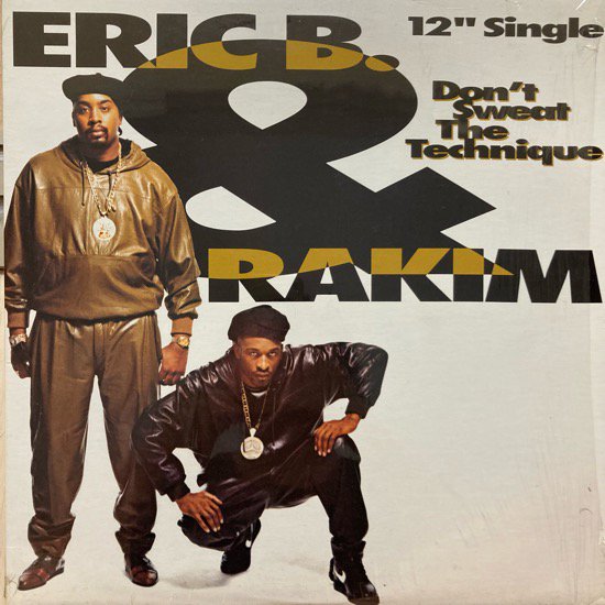 ERIC B. & RAKIM / DON'T SWEAT THE TECHNIQUE (1992 US ORIGINAL)