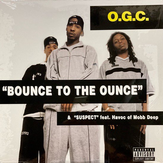 O.G.C. / BOUNCE TO THE OUNCE b/w SUSPECT (1999 US ORIGINAL)