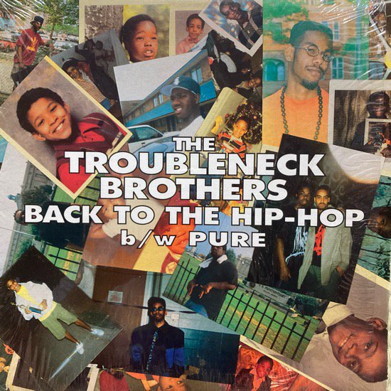 THE TROUBLENECK BROTHERS / BACK TO THE HIP-HOP b/w PURE (1994 US ORIGINAL)